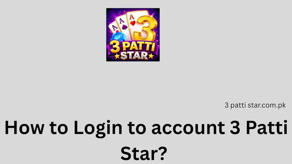 How to Login to account 3 Patti Star